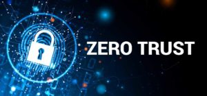 Zero Trust Network Security